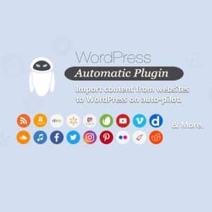 WP Automatic Plugin – Auto Blog Content Poster for WordPress (RSS, YouTube, Amazon, eBay & More)